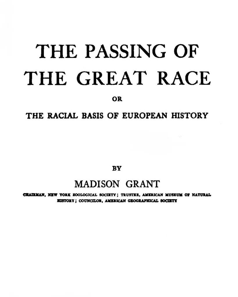 Title page of Madison Grant's 1916 book The Passing of the Great Race, or The Racial Basis of European History, published by Charles Scribner's Sons