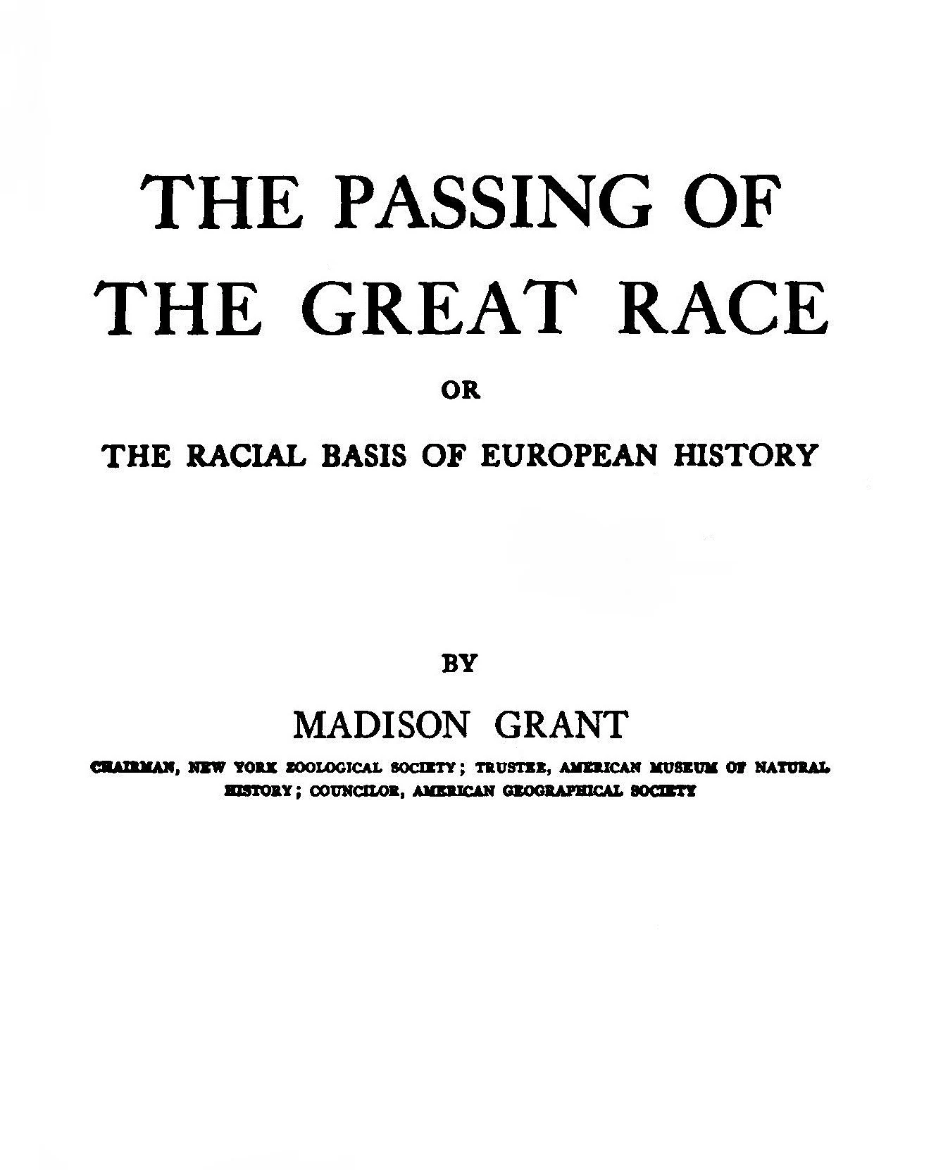 Title page of Madison Grant's 1916 book The Passing of the Great Race, or The Racial Basis of European History, published by Charles Scribner's Sons